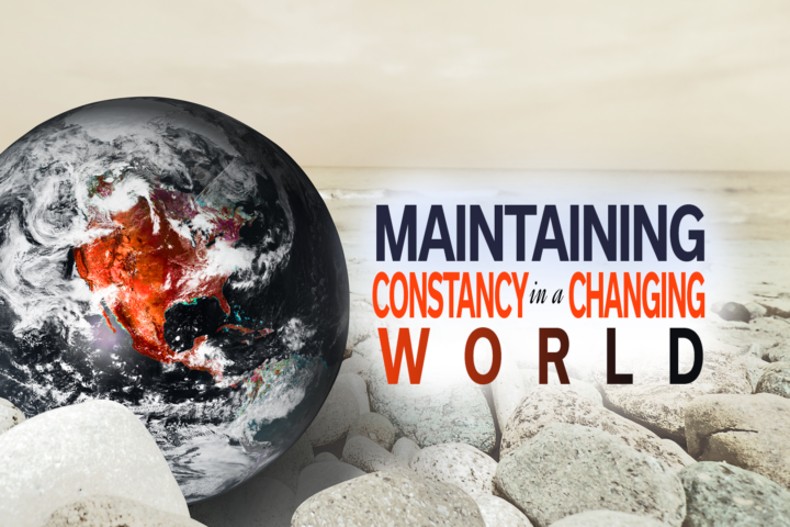 Image of a changing world with the text Maintaining Constancy in a Changing World